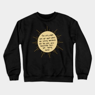 Boundaries, sunshine Crewneck Sweatshirt